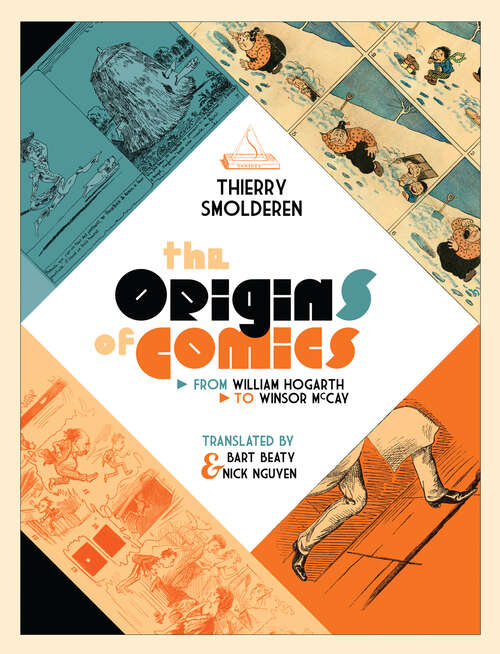 Book cover of The Origins of Comics: From William Hogarth to Winsor McCay (EPUB Single)