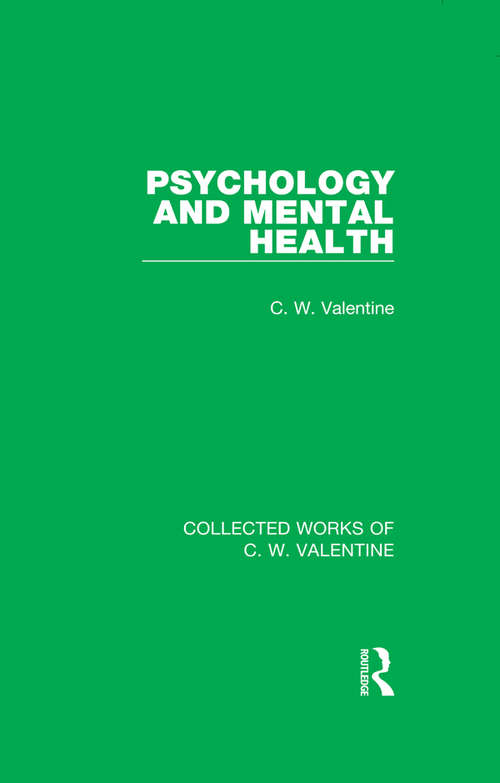 Book cover of Psychology and Mental Health (Collected Works of C.W. Valentine)