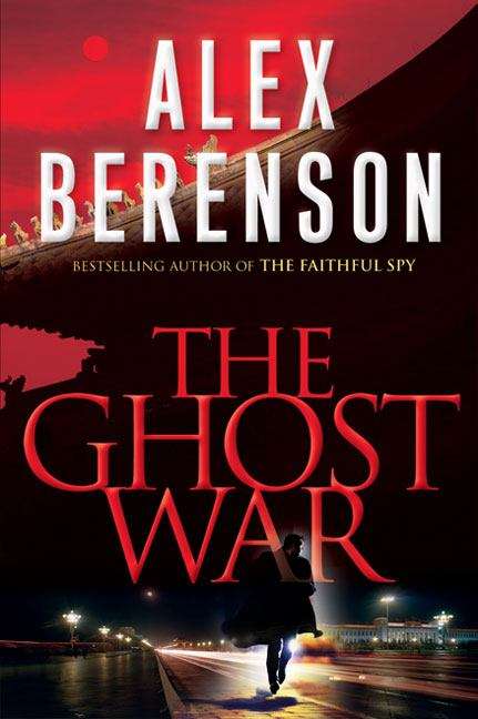 Book cover of The Ghost War (John Wells Series #2)