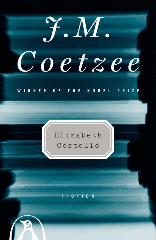 Book cover of Elizabeth Costello: Fiction