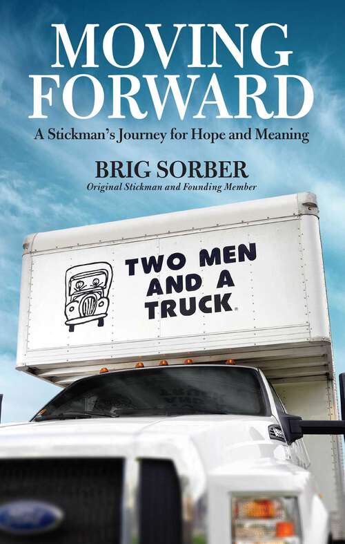 Book cover of Moving Forward: A Stickman's Journey for Hope and Meaning