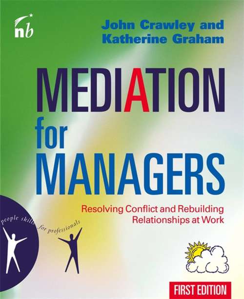 Book cover of Mediation for Managers: Resolving Conflict and Rebuilding Relationships at Work
