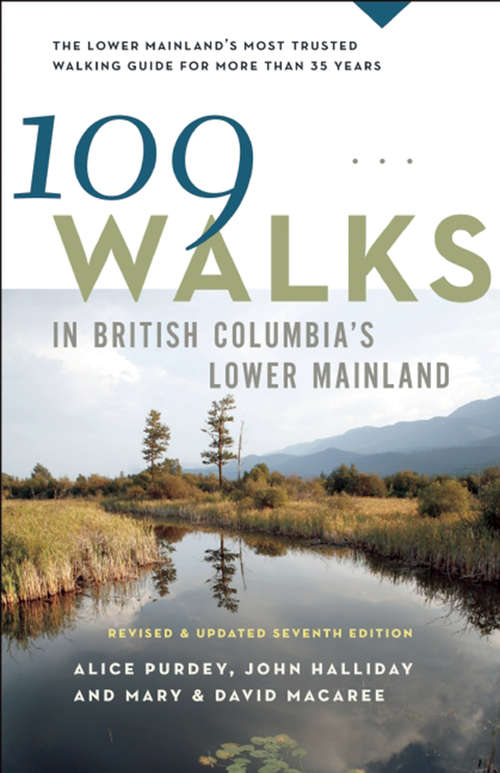 109 Walks in British Columbia's Lower Mainland, 7th edition