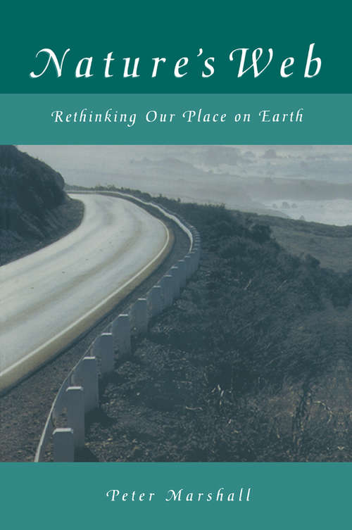 Nature's Web: Rethinking Our Place on Earth (Cassell Global Issues Ser.)