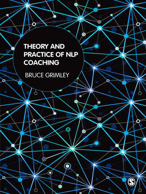 Book cover of Theory and Practice of NLP Coaching: A Psychological Approach