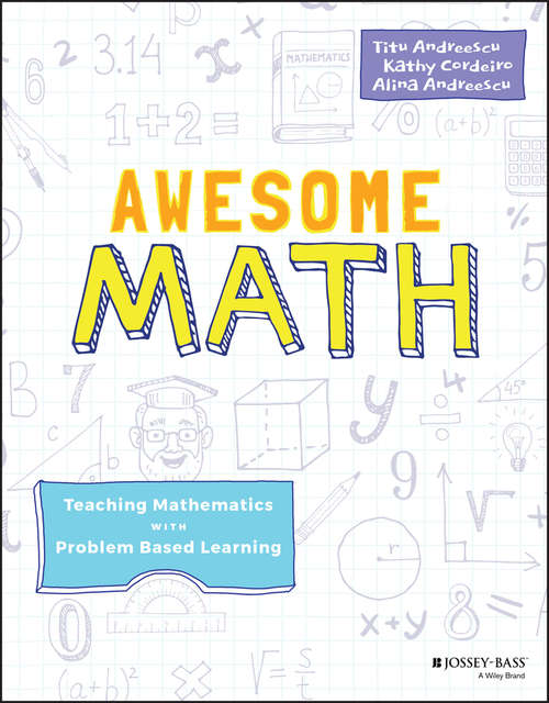 Book cover of Awesome Math: Teaching Mathematics with Problem Based Learning
