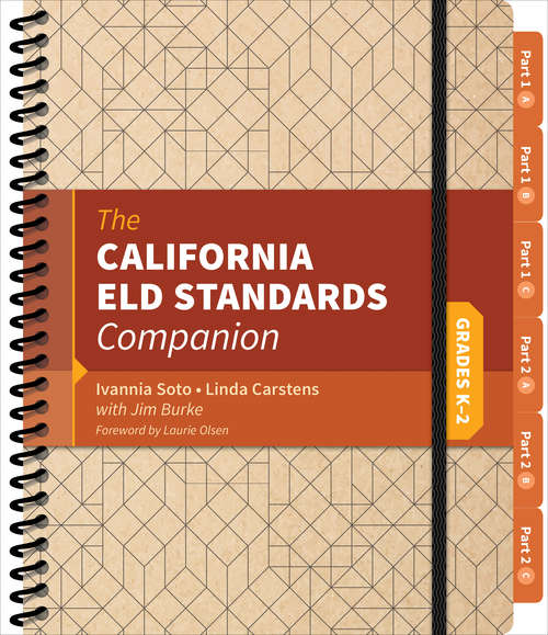 The California ELD Standards Companion: Grades K-2