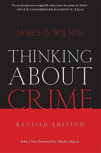 Book cover of Thinking About Crime (Revised Edition)