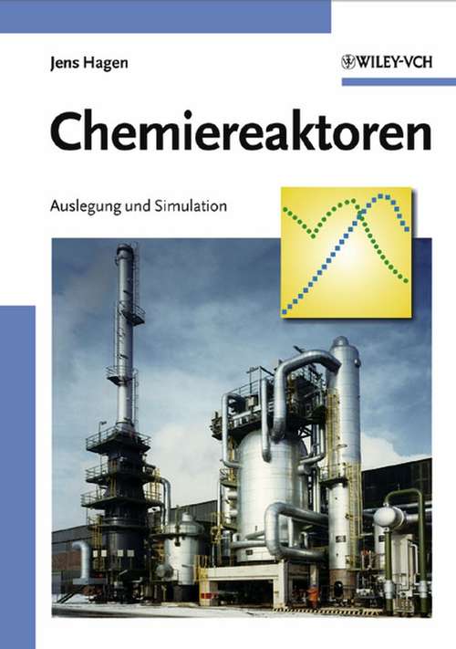 Book cover of Chemiereaktoren: Auslegung und Simulation (2)