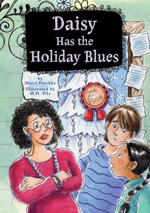 Book cover of Daisy Has The Holiday Blues (Growing Up Daisy #5)
