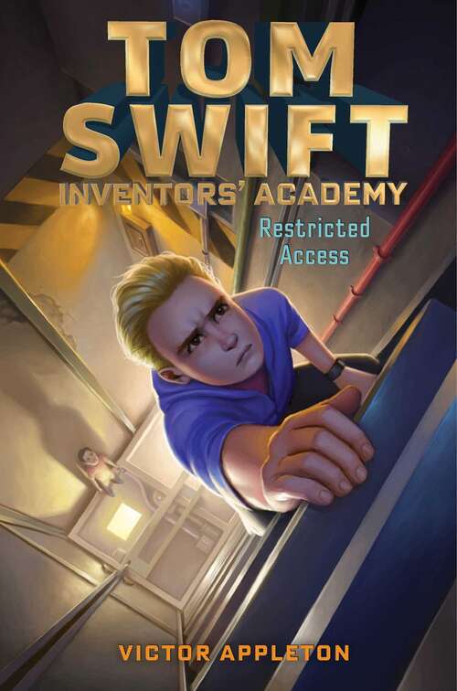Book cover of Restricted Access (Tom Swift Inventors' Academy #3)