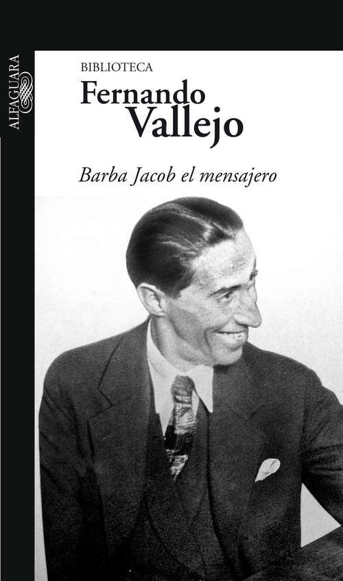 Book cover of Barba Jacob el mensajero: Una Biografía De Porfirio Barba Jacob