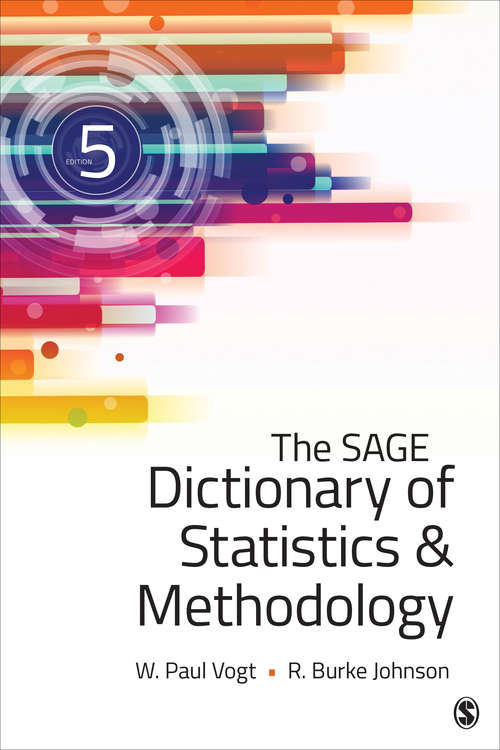 The SAGE Dictionary of Statistics & Methodology: A Nontechnical Guide for the Social Sciences
