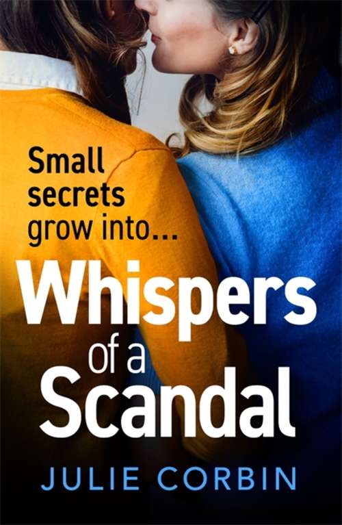 Whispers of a Scandal: a completely addictive psychological suspense thriller that will keep you hooked for 2021