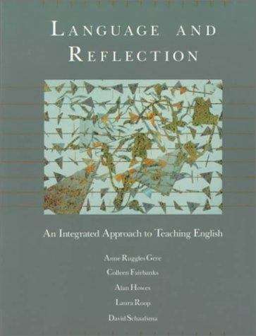 Language And Reflection: An Integrated Approach To Teaching English