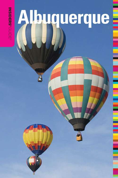 Book cover of Insiders' Guide® to Albuquerque (1st Edition) (Insiders' Guide Series)