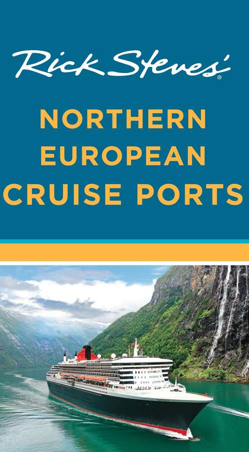 Book cover of Rick Steves' Northern European Cruise Ports