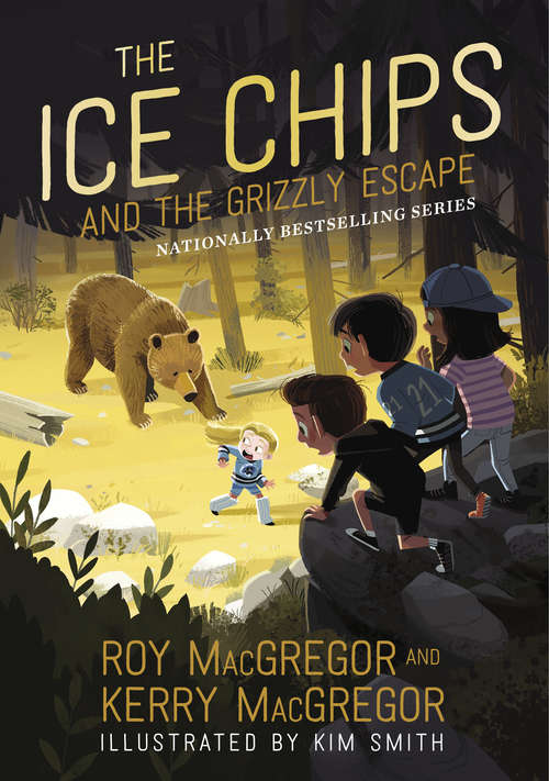 Book cover of The Ice Chips and the Grizzly Escape (Ice Chips)