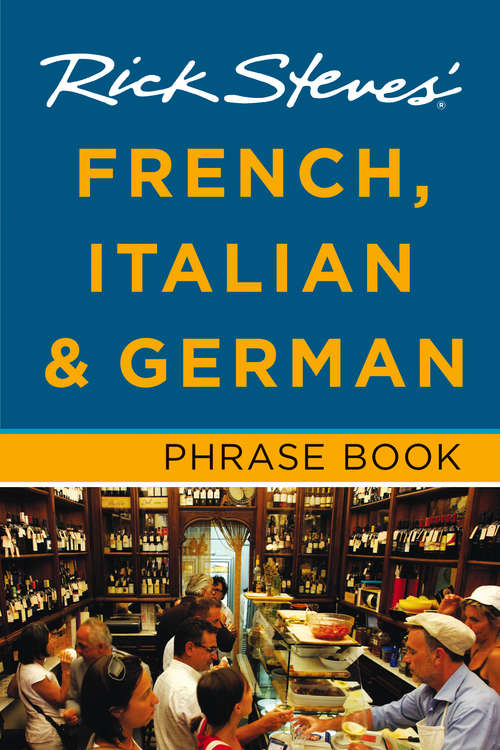 Book cover of Rick Steves' French, Italian & German Phrase Book