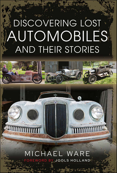 Book cover of Discovering Lost Automobiles and their Stories
