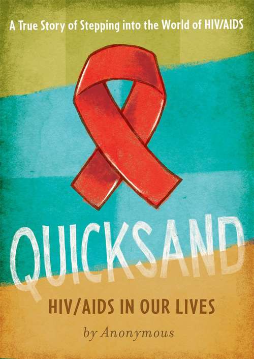 Book cover of Quicksand: HIV/AIDS in Our Lives