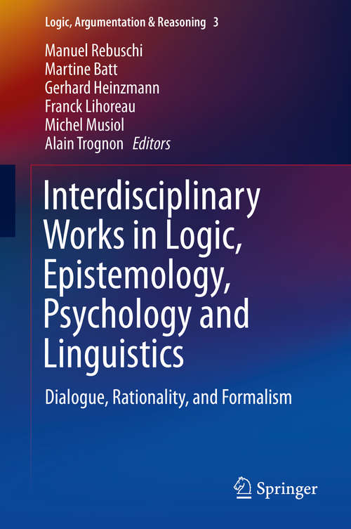 Interdisciplinary Works in Logic, Epistemology, Psychology and Linguistics