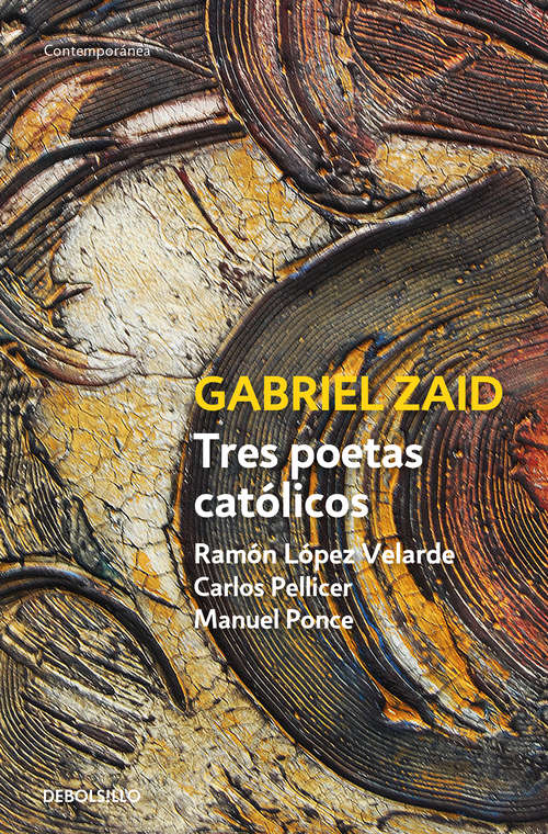 Book cover of Tres poetas católicos: Ramón López Velarde, Carlos Pellicer y Manuel Ponce