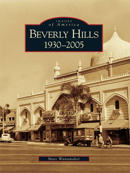 Book cover of Beverly Hills: 1930-2005