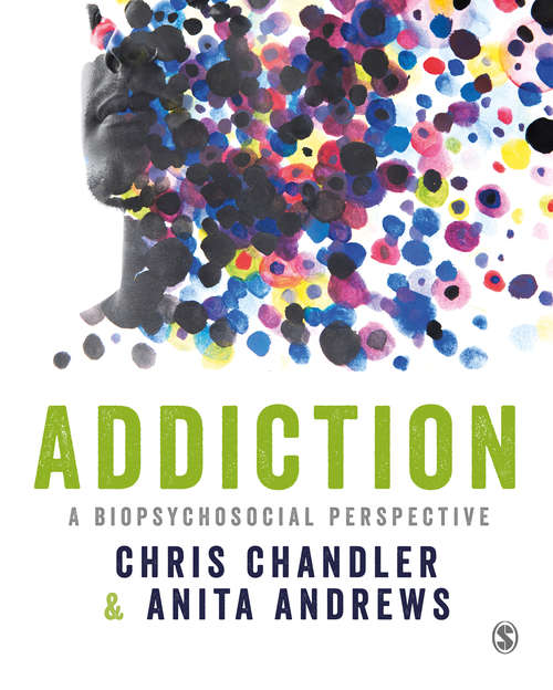 Book cover of Addiction: A biopsychosocial perspective
