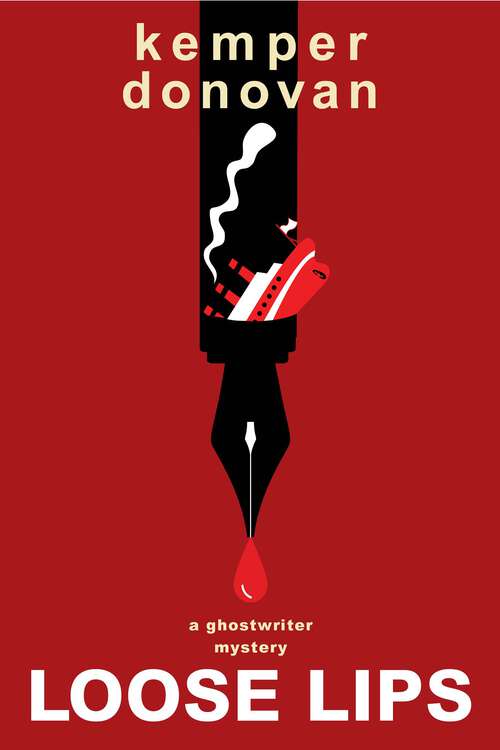 Book cover of Loose Lips (A Ghostwriter Mystery)