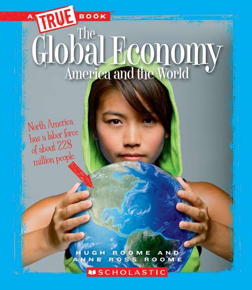 The Global Economy (True Books)