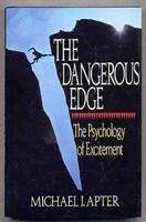 Book cover of The Dangerous Edge: The Psychology of Excitement