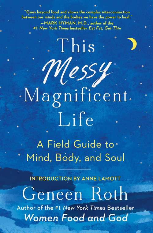Book cover of This Messy Magnificent Life: A Field Guide