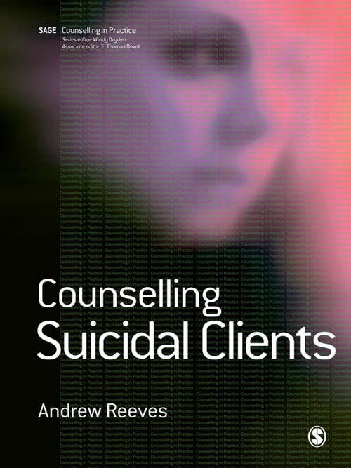 Counselling Suicidal Clients (Therapy in Practice)