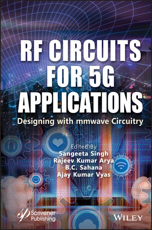 RF Circuits for 5G Applications: Designing with mmWave Circuitry
