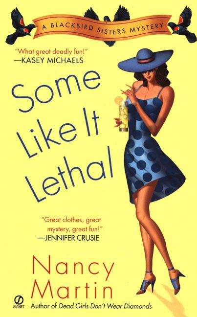 Some Like It Lethal (A Blackbird Sisters Mystery, #3)