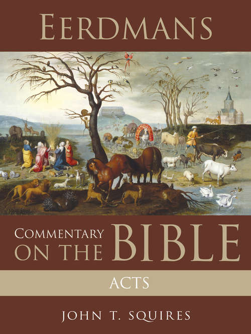 Book cover of Eerdmans Commentary on the Bible: Acts (Society For New Testament Studies Monograph Ser. #76)
