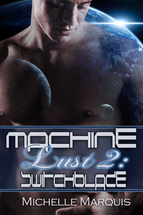 Book cover of Switchblade (Machine Lust #2)