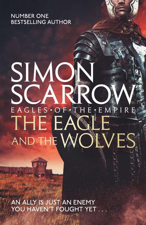 Book cover of The Eagle and the Wolves (Eagles of the Empire #4)