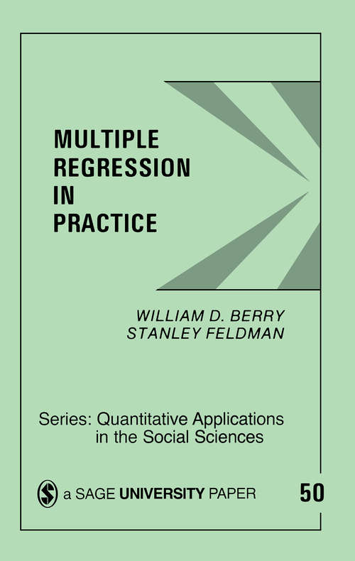 Book cover of Multiple Regression in Practice (Quantitative Applications in the Social Sciences #50)