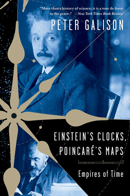 Book cover of Einstein's Clocks and Poincare's Maps: Empires of Time