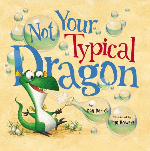 Book cover of Not Your Typical Dragon