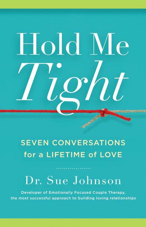 Book cover of Hold Me Tight: Seven Conversations for a Lifetime of Love