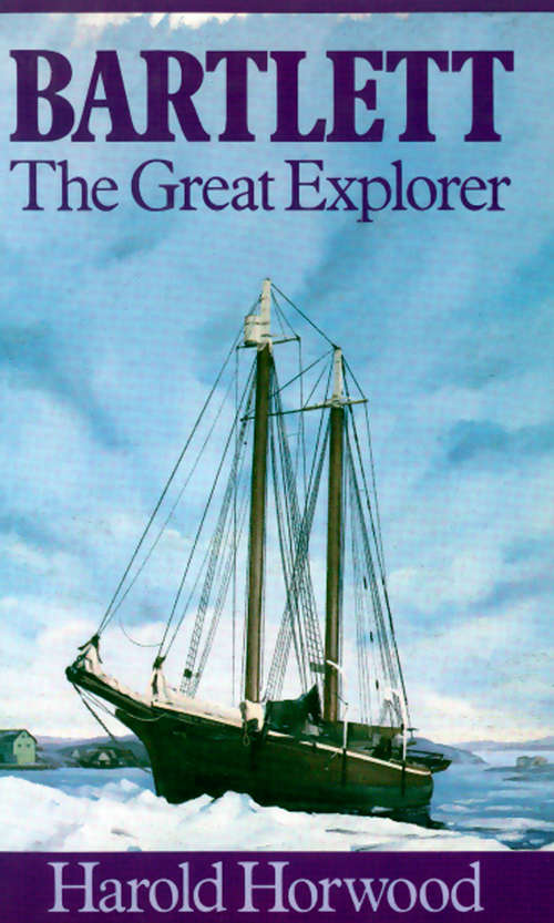 Book cover of Bartlett: The Great Explorer