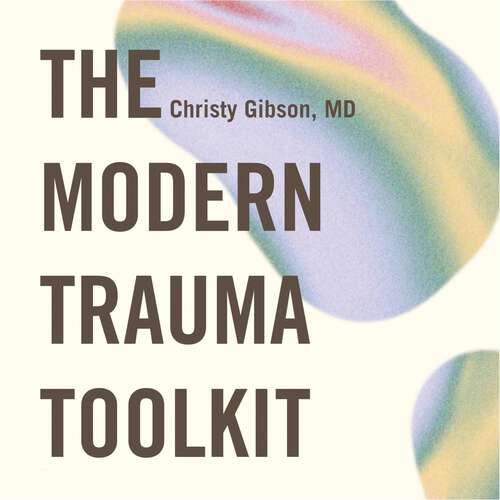 Book cover of The Modern Trauma Toolkit