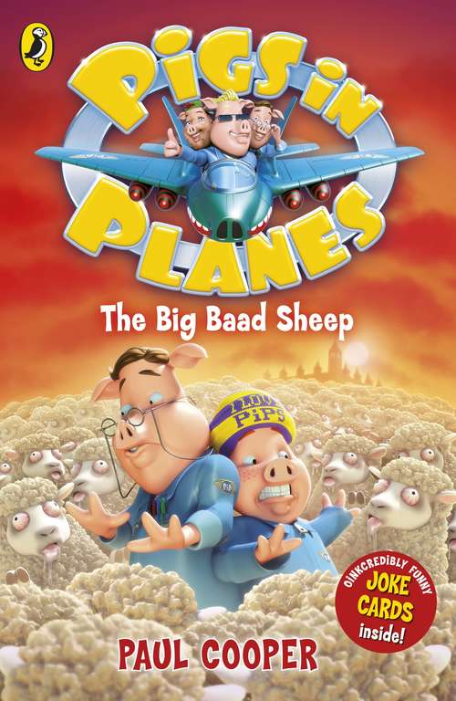 Book cover of Pigs in Planes: The Big Baad Sheep (3) (Pigs In Planes Ser.)