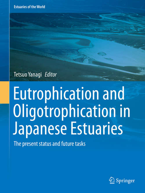 Book cover of Eutrophication and Oligotrophication in Japanese Estuaries