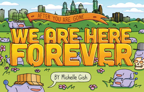 Book cover of We Are Here Forever