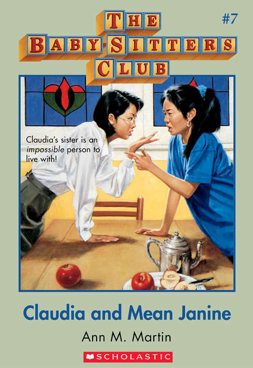 Book cover of The Baby-Sitters Club #7: Claudia and Mean Janine