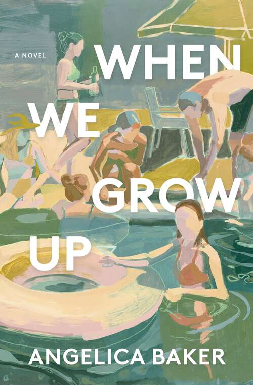 Book cover of When We Grow Up: A Novel